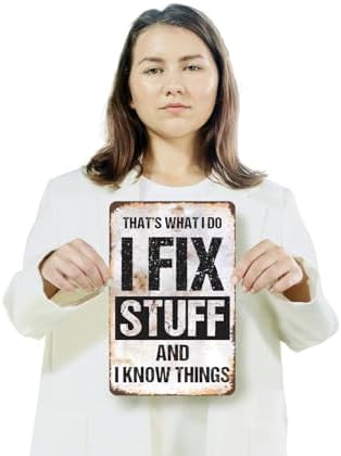 I Fix Stuff and I Know Things (2 Pack) 7 Inch x 10 Inch Metal Sign Novelty Aluminum Durable Weatherproof UV Protected Perfect for Garages Workshops Fun Gift for DIY Enthusiasts Crafted in the USA