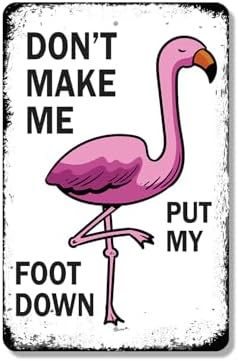 Don't Make Me Put My Foot Down 8 Inch x 12 Inch Novelty Plastic Sign Durable Weatherproof UV Protected Perfect for Offices Man Caves Fun Gag Gift for Friends Crafted in the USA