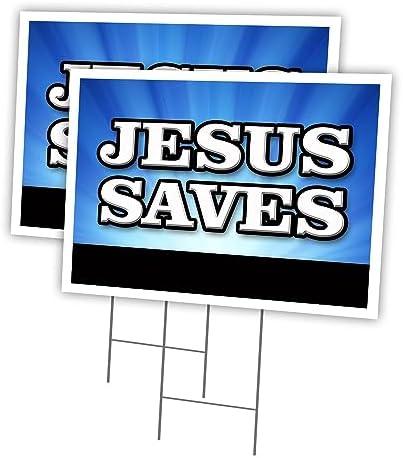 Jesus Saves 2 Pack of 12" x 16" Yard Sign & Stake | Advertise Your Business | Stake Included Image On Both Sides | Made in The USA