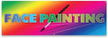 Face Painting | 24" X 72" Banner | Heavy Duty 13oz. Outdoor Vinyl Single Sided with Grommets | Made in The USA