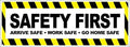 4 Less Co 18x48 Inch SAFETY FIRST Vinyl Banner Sign yb