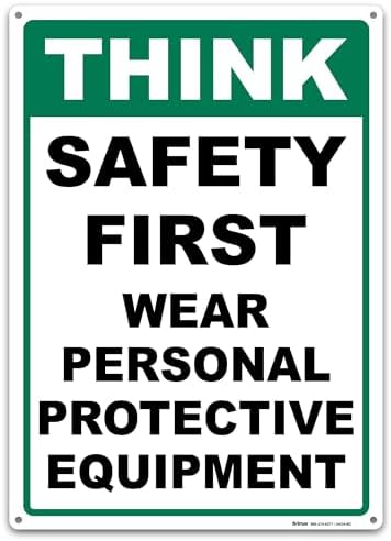 BRIMAR Think Safety First Wear PPE Sign, 10x14, .055″ Polyethylene Plastic