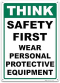 BRIMAR Think Safety First Wear PPE Sign, 10x14, .055″ Polyethylene Plastic