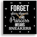 3dRose Wall Clock Silent - 10 inch - Forget Glass Slippers This Princess Wears Sneakers. White on Black. - Stamp City - Typography