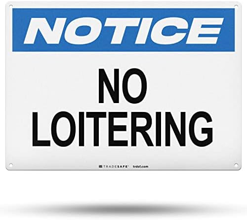 TRADESAFE No Loitering Sign - Quick Install Aluminum Safety Sign, Light Reflective, UV-Resistant, Waterproof, 14” X 10” No Loitering Signs for Business