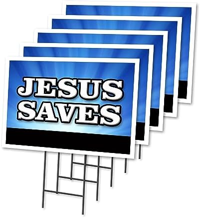Jesus Saves 5 Pack of 12" x 16" Yard Sign & Stake | Advertise Your Business | Stake Included Image On Front Only | Made in The USA