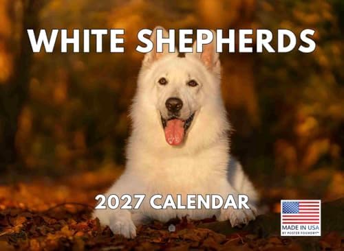 White Shepherd Calendar 2027 | American Made In The USA