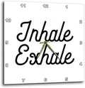 3dRose Wall Clock Silent - 10 inch - Inhale Exhale - Anne Collections Quotes