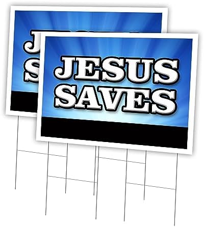 Jesus Saves 2 Pack of 24" x 36" Yard Sign & Stake | Advertise Your Business | Stake Included Image On Both Sides | Made in The USA