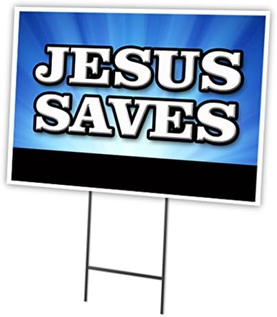 Jesus Saves 12"x16" Yard Sign & Stake | Advertise Your Business | Stake Included Image On Front Only | Made in The USA