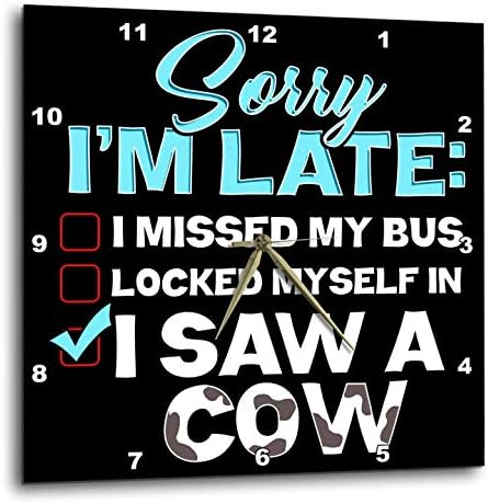 3dRose Wall Clock Silent - 13 inch - Sorry IAM Late I Saw a Cow for Farm Farmer Lovers - Farmer