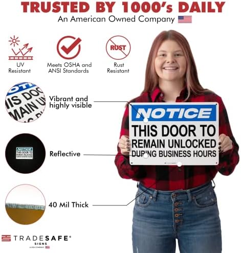 TRADESAFE This Door to Remain Unlocked During Business Hours Sign, Quick Install Aluminum Safety Sign, Light Reflective, UV-Resistant, Waterproof, 14” X 10” This Door To Remain Unlocked Sign