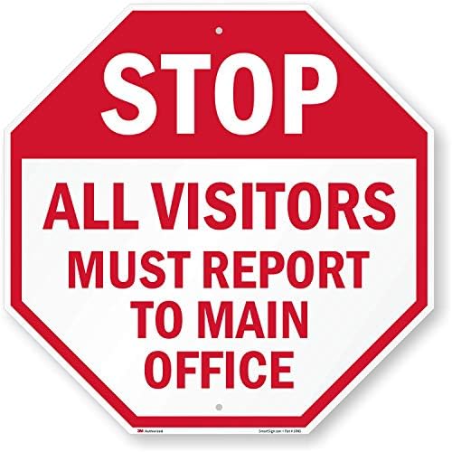 SmartSign-K-4670-EG "Stop - All Visitors Must Report To Main Office" Sign | 24" x 24" 3M Engineer Grade Reflective Aluminum , Red on White