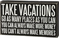 Primitives by Kathy - 27340 Classic Box Sign, 10 x 6-Inches, Take Vacations