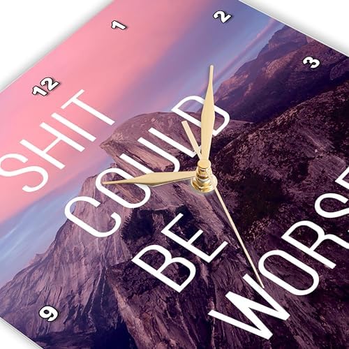 3dRose Wall Clock Silent - 13 inch - Shit Could Be Worse Yosemite Sunset - Anne Collections Quotes