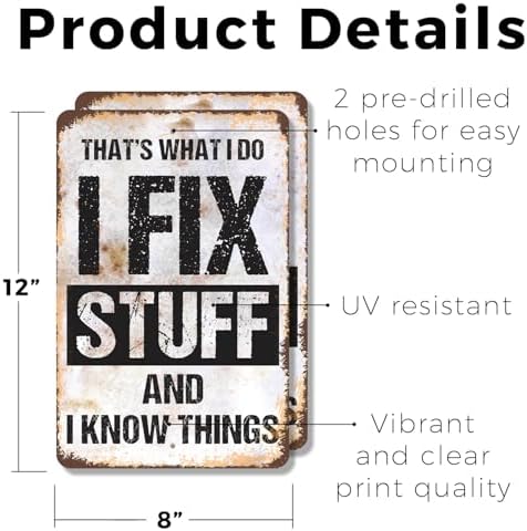 I Fix Stuff and I Know Things (2 Pack) 8 Inch x 12 Inch Novelty Plastic Sign Durable Weatherproof UV Protected Perfect for Garages Workshops Fun Gift for DIY Enthusiasts Crafted in the USA