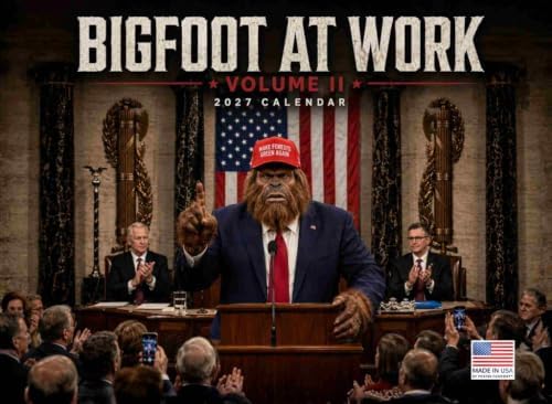 Bigfoot At Work Calendar 2027 Monthly Wall Calender 12 Month | American Made In The USA