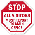SmartSign "Stop - All Visitors Must Report to Main Office" Sign | 10" x 10" Aluminum