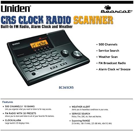 Uniden BC365CRS 500 Channel Scanner and Alarm Clock, Snooze, FM Radio, Weather Alerts, Search Bands used for Aviation, Railroad, Marine, Non-Digital Police/Fire/Public Safety transmissions and more