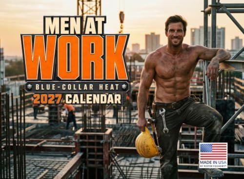 Hot Guys Men at Work Blue Collar Heat Calendar 2027 Wall Monthly Sexy Shirtless Working Men Calender 12 Month