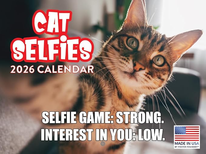 Cat Selfies Calendar 2026 Monthly Wall Calender 12 Month | American Made In The USA