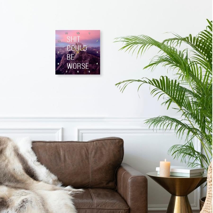 3dRose Wall Clock Silent - 13 inch - Shit Could Be Worse Yosemite Sunset - Anne Collections Quotes