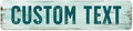 Custom Sign, Custom Street Sign, 11 Font Colors, 13 Font Styles, 4 Hole Options, 22 Sizes, 4x18 Inches, Rust Free DiBound, Fade Resistant, Made in USA by My Sign Center (Shabby Chic)