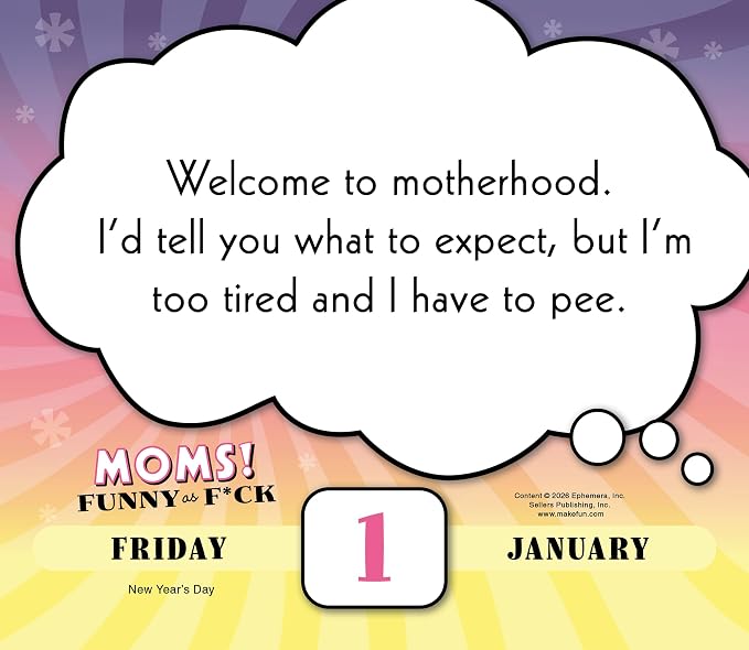 Moms! Funny as F*ck 2027 Daily Desk Calendar: Boxed Page-a-Day Humor Calendar with Day-to-Day Sarcastic Mom Jokes, Relatable Quotes & Laugh-Out-Loud Truths