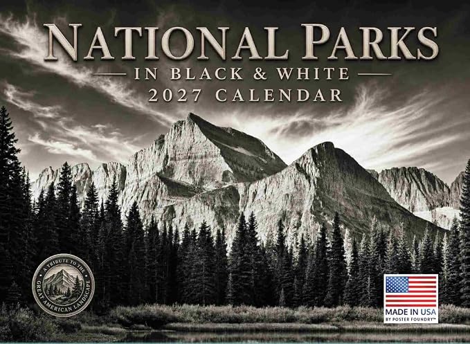 National Parks Tribute Black And White Photos Calendar 2027 Black White Monthly Wall