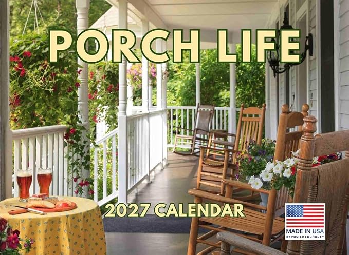 Porch Calendar 2027 Porches Monthly Wall Calender 12 Month | American Made In The USA