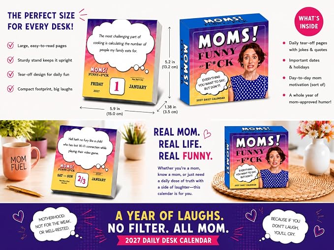 Moms! Funny as F*ck 2027 Daily Desk Calendar: Boxed Page-a-Day Humor Calendar with Day-to-Day Sarcastic Mom Jokes, Relatable Quotes & Laugh-Out-Loud Truths
