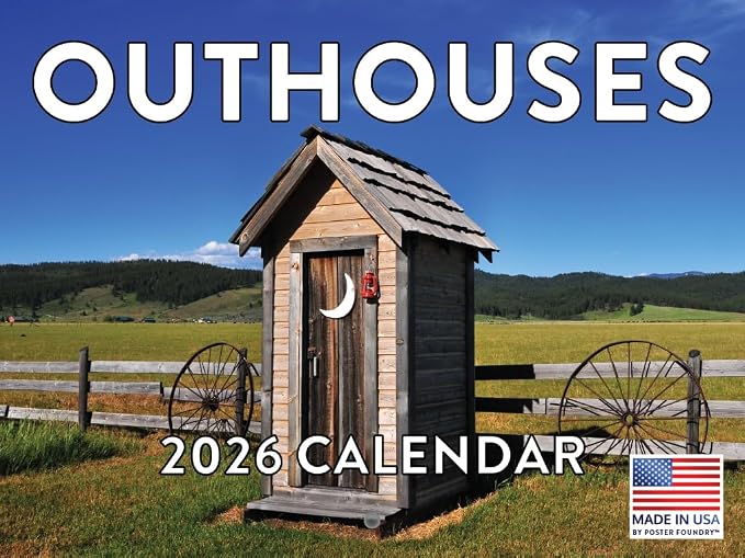 Outhouse Calendar 2026 Monthly Wall Calender 12 Month | American Made In The USA
