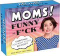 Moms! Funny as F*ck 2027 Daily Desk Calendar: Boxed Page-a-Day Humor Calendar with Day-to-Day Sarcastic Mom Jokes, Relatable Quotes & Laugh-Out-Loud Truths