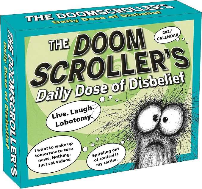 The Doomscroller's 2027 Daily Desk Calendar: Boxed Page-a-Day Calendar for Home and Office Organization with Full-Color Tear-Off Pages & Cardboard Easel