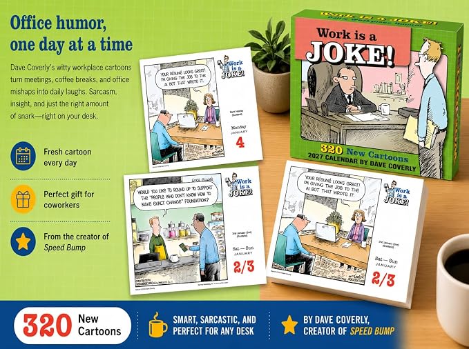 Work is a Joke 2027 Daily Desk Calendar: Boxed Page-a-Day Humor Calendar by Dave Coverly with Day-to-Day Workplace Jokes, Cartoons & Sarcastic Office Laughs