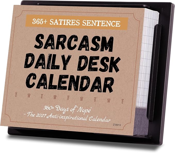 2027 Desk Calendar - Sarcastic Calendar, Jan.2027 - Dec.2027, 4.85" X 5.85"