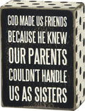 Primitives by Kathy 23560 Polka Dot Trimmed Box Sign, 4 x 3-Inches, God Made Us