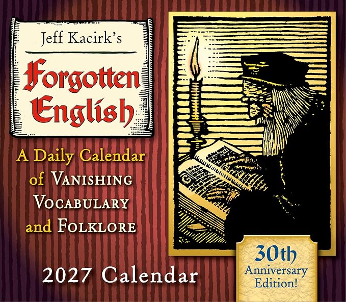 Forgotten English 2027 Daily Desk Calendar: Boxed Page-a-Day Word Origins & Trivia Calendar with Vanishing Vocabulary, Lost Words & Folklore – A Day-to-Day Calendar for Home or Office